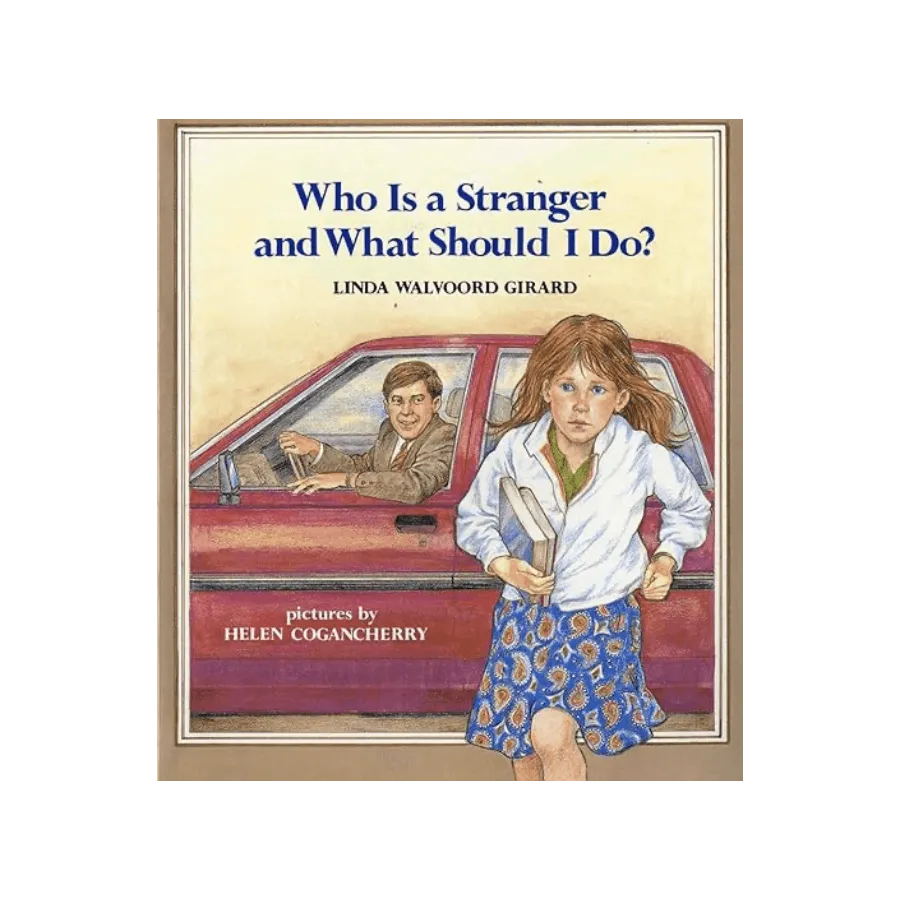 Who is a Stranger and What Should I Do?